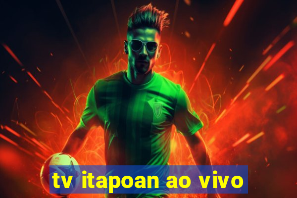 tv itapoan ao vivo